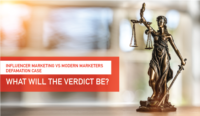 Defamation case: Influencer Marketing vs Modern Marketers