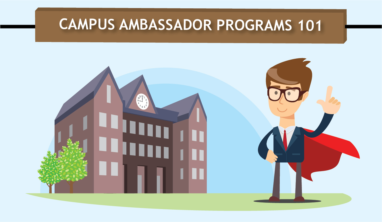 Campus Ambassador Programs 101