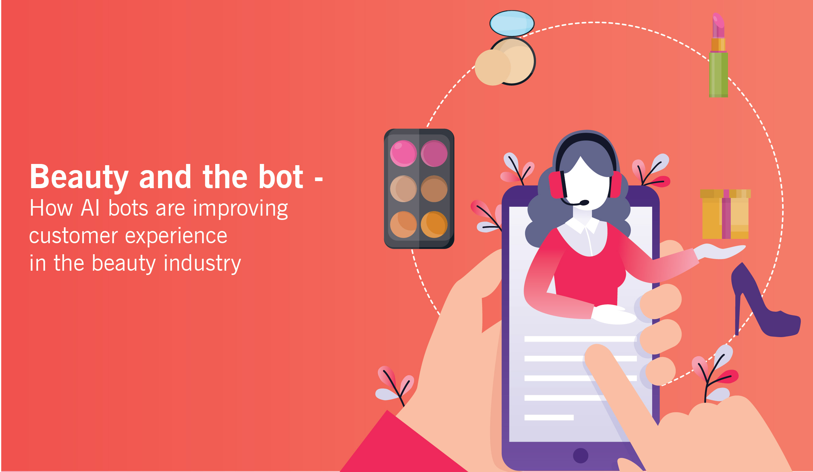 Beauty and the bot – How AI bots are improving customer experience in the beauty industry