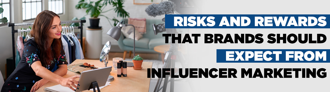 Influencer marketing is a double-edged sword
