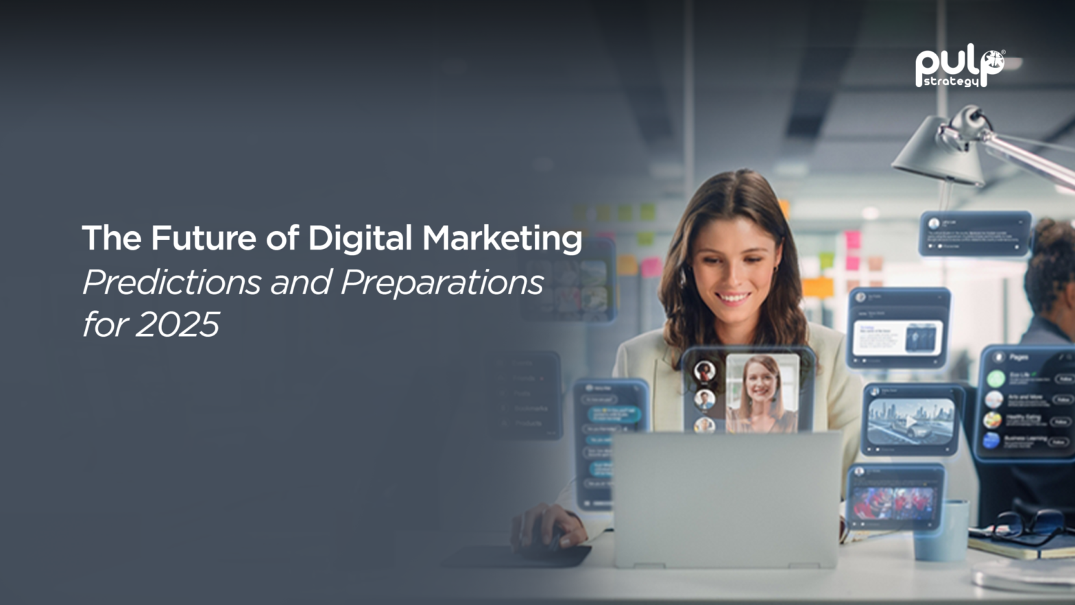 The Future of Digital Marketing Predictions and Preparations for 2025