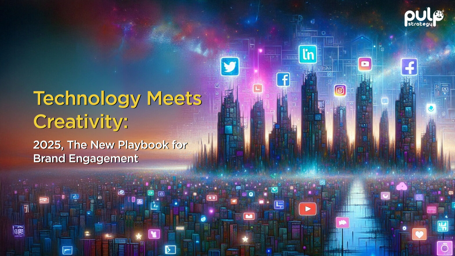 Technology Meets Creativity: 2025, The New Playbook for Brand Engagement