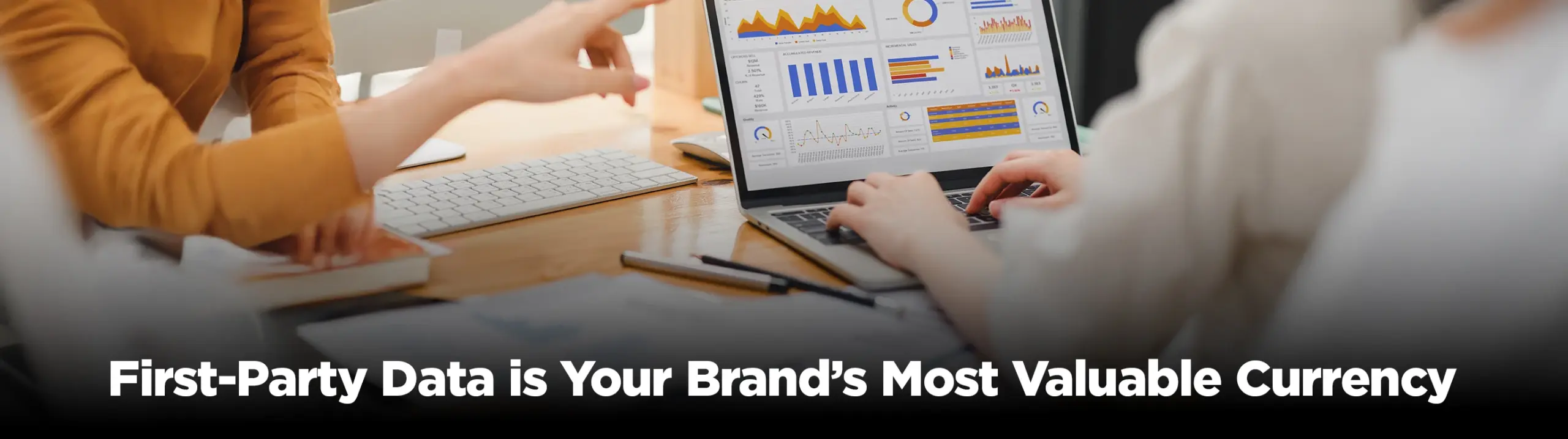 First-Party Data is Your Brand’s Most Valuable Currency