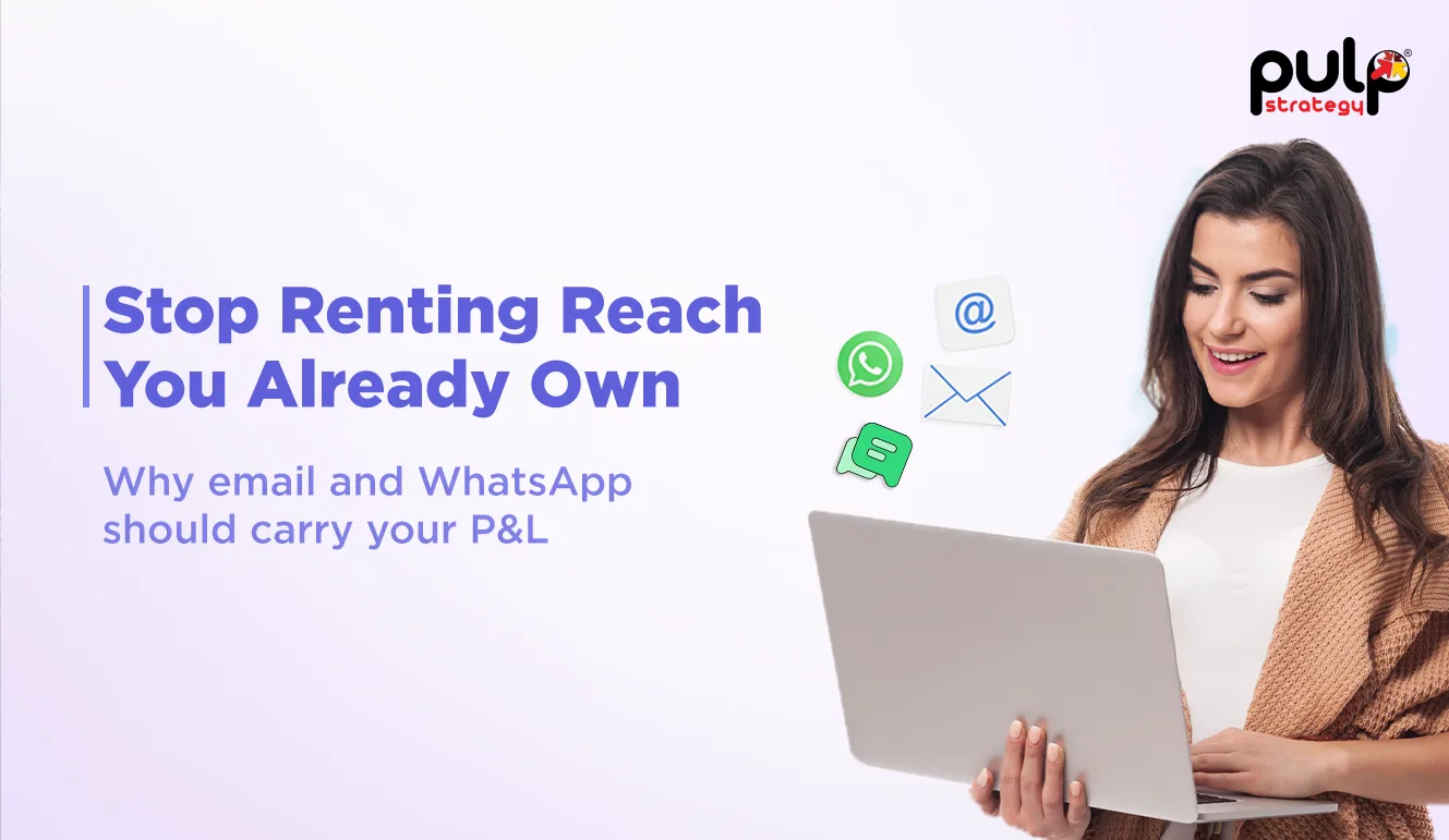 Stop Renting Reach You Already Own Why Email and WhatsApp Should Carry Your P and L