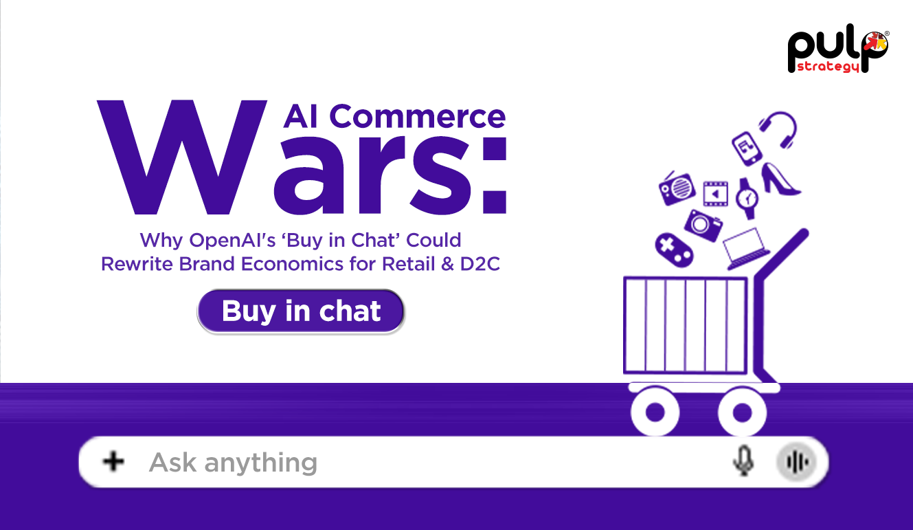 AI Commerce Wars: Why OpenAI's ‘Buy in Chat’ Could Rewrite Brand Economics for Retail & D2C