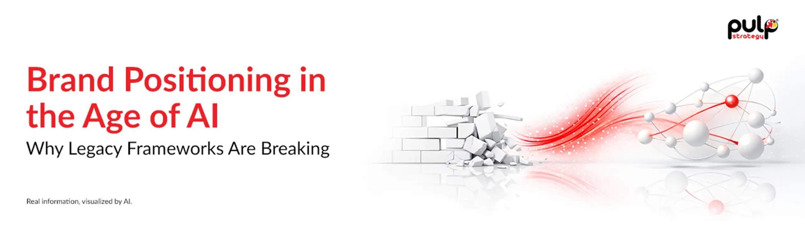 Brand Positioning in the Age of AI: Why Legacy Frameworks Are Breaking 