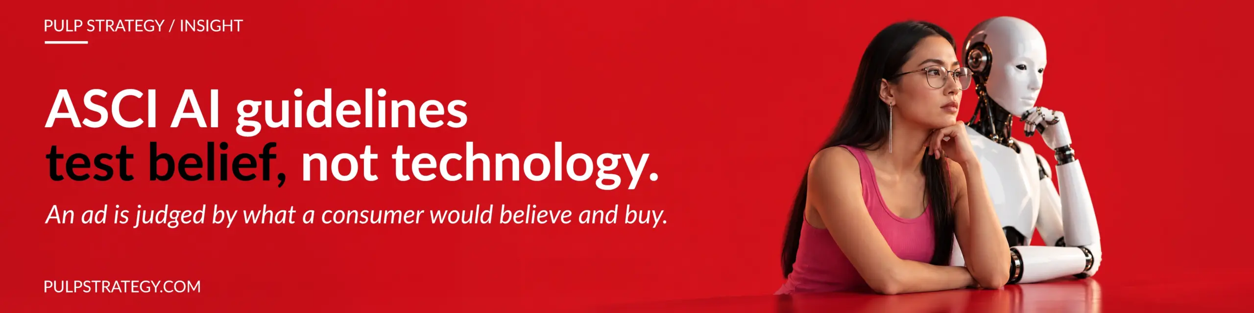 ASCI AI Guidelines Test Consumer Belief, Not Ad Technology